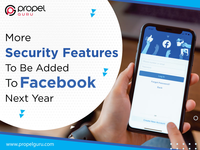 You are currently viewing Facebook To Add More Security Features In 2021