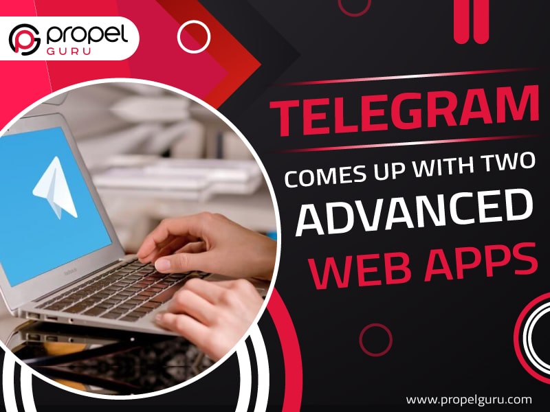 You are currently viewing Telegram Comes Up With Two Advanced Web Apps