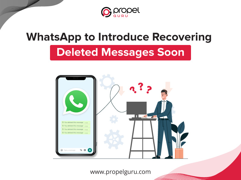  WhatsApp to Introduce Recovering Deleted Messages Soon