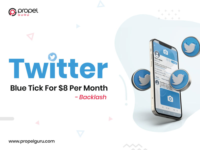 You are currently viewing Twitter Blue Tick For $8 Per Month – Backlash