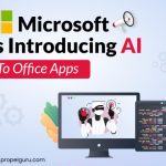 Microsoft Is Introducing AI To Office Apps